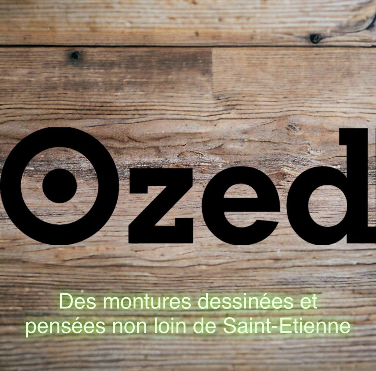 Bulletin optique opticien : Montures OZED en bois