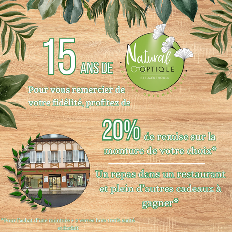 Actualité optique opticien : Mois des 15 ans de Natural Optique