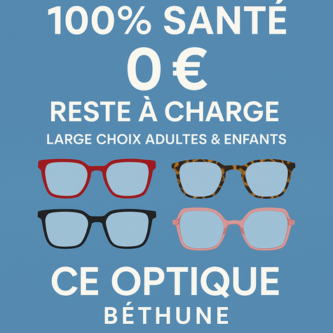 Image actualité 100% SANTÉ = 0 € de reste à charge chez CE Optique Béthune !