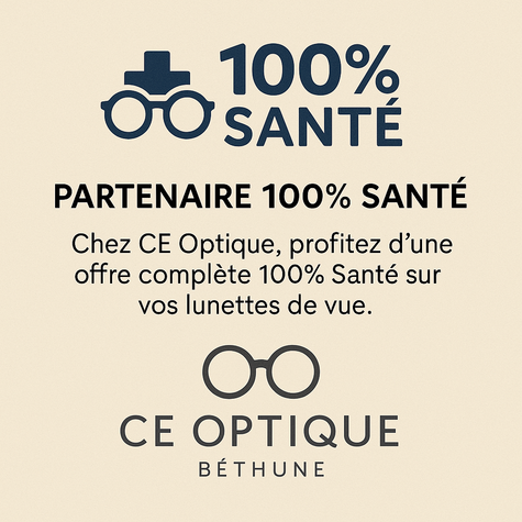 Image actualité ? Offre 100% Santé chez CE Optique Béthune !