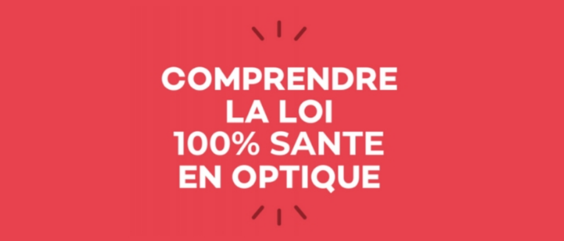 Actualité optique opticien : Loi 100% Santé chez Louisette