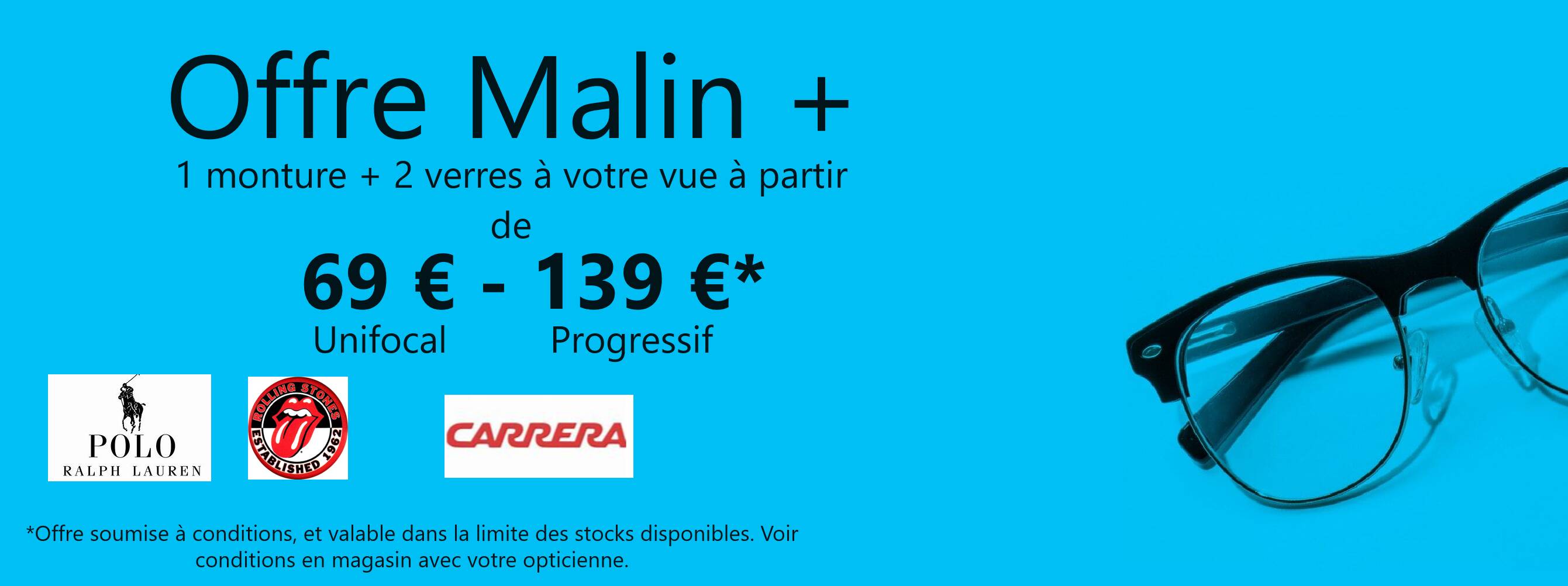 Actualité optique opticien : OFFRE MALIN+ 69€-139€