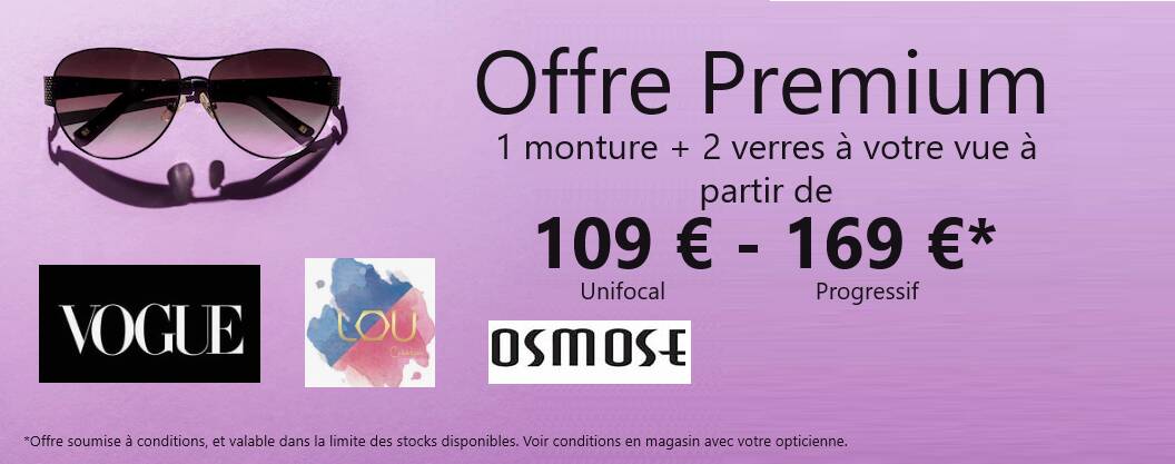 Actualité optique opticien : OFFRE PREMIUM 109€-169€