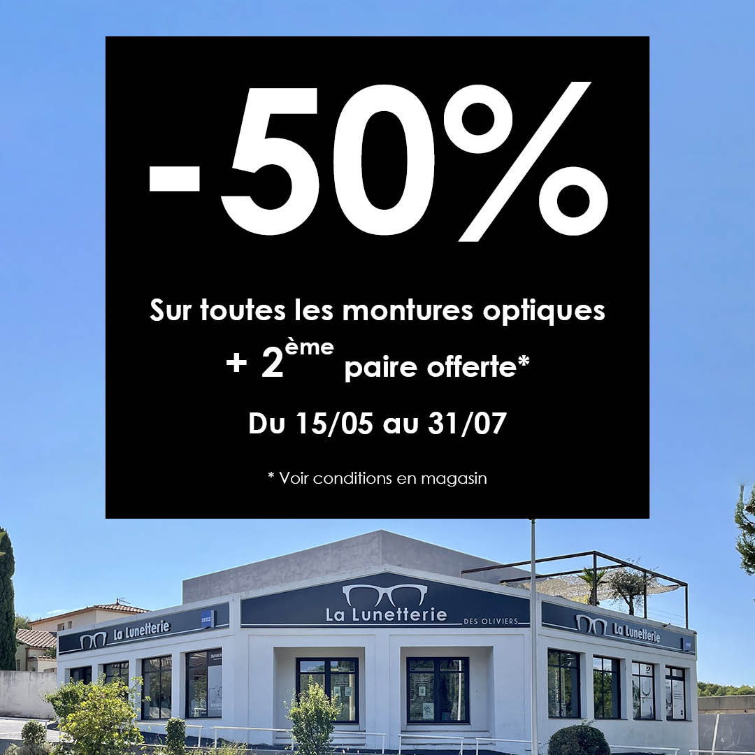 offre - 50 % sur toutes les montures