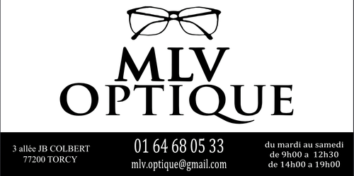 Magasin opticien indépendant MLV OPTIQUE 77200 TORCY