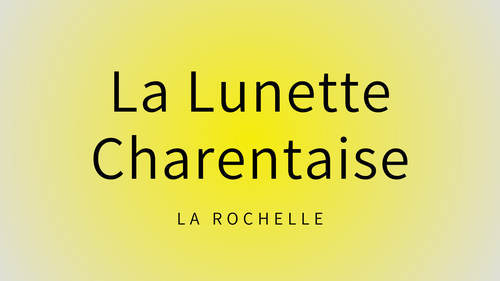 Magasin opticien indépendant LA LUNETTE CHARENTAISE 17000 LA ROCHELLE