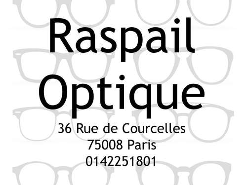 Magasin opticien indépendant RASPAIL OPTICIENS 75008 PARIS