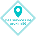 Des services de proximité